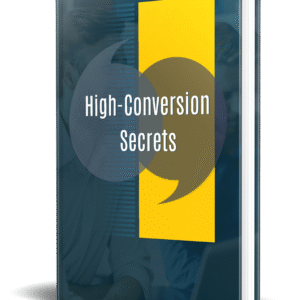 High-Conversion Secrets: Transform Your Traffic Into Sales & Skyrocket Your Profits